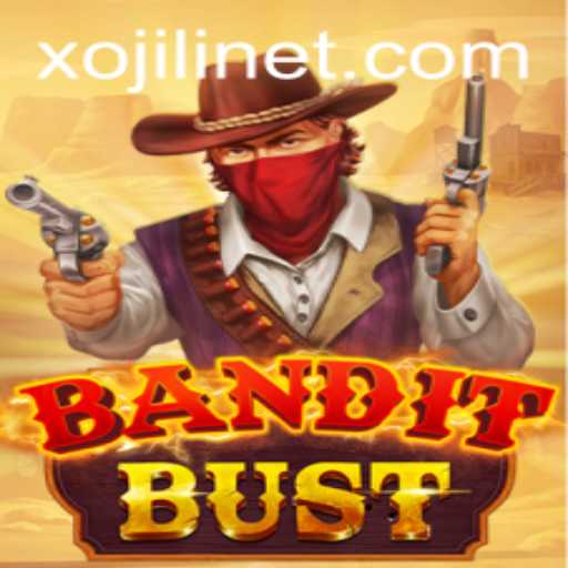 BanditBust: Mastering the Thrilling World of Xojili